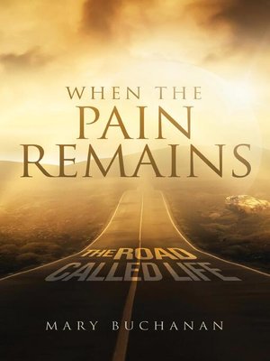 cover image of When the Pain Remains